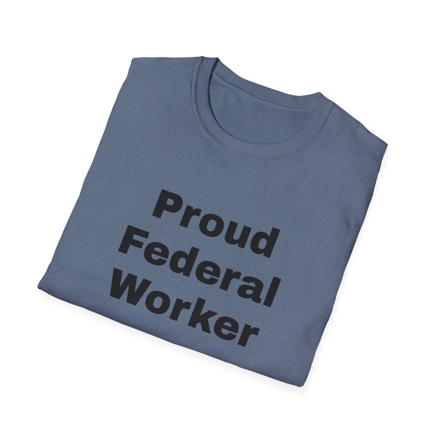 Federal Worker Unisex Soft Tee